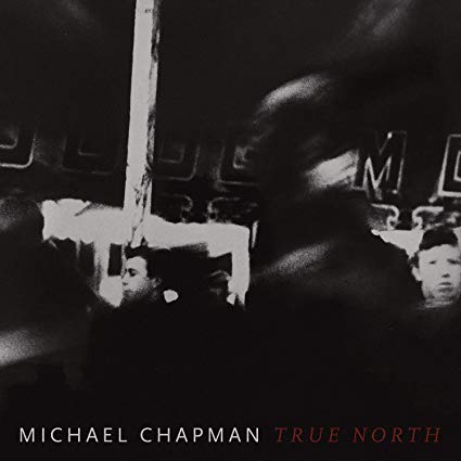 Michael Chapman - True North - CD