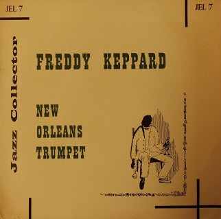 Freddie Keppard - New Orleans Trumpet - Used Vinyl Record 7"