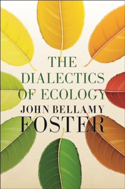 John Bellamy Foster - Dialectics of Ecology : Socalism and Nature - Pa