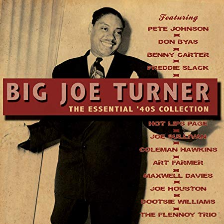 Big Joe Turner - Essential 40s Collection - CD