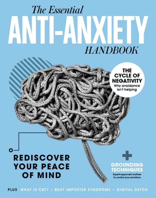 Future Publishing - Anti-Anxiety Handbook : Rediscover Your Peace of M
