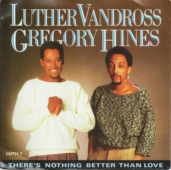 Luther Vandross - re's Nothing Better Than Love - Used Vinyl Record 7