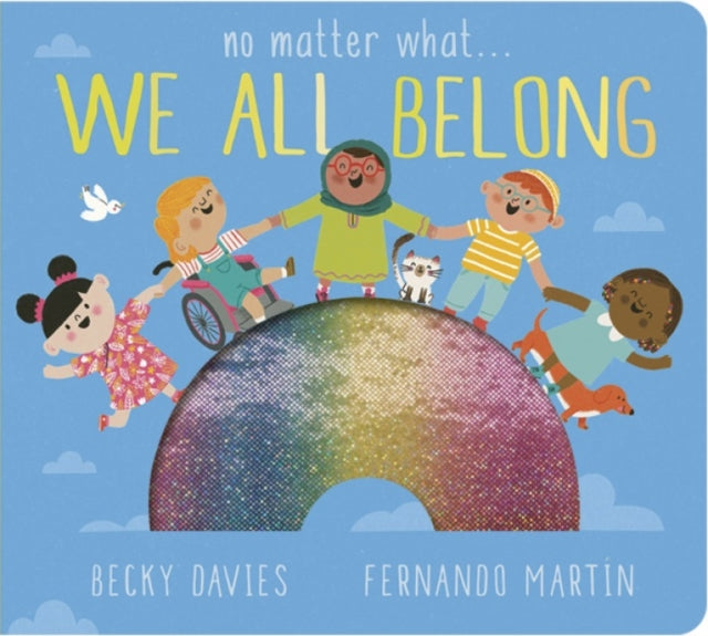 Becky Davies - No Matter What . . . We All Belong - Board book