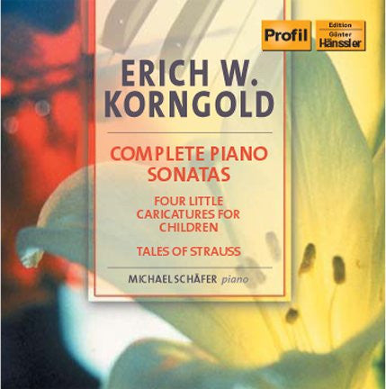 Erich Wolfgang Korng - Complete Piano Sonatas / Four Little Caricatur