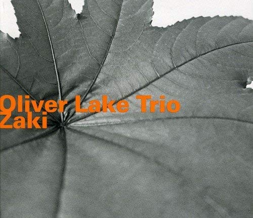 Oliver Lake Trio - Zaki - CD