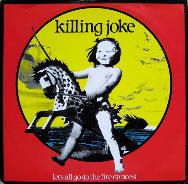 Killing Joke - Let's All Go (To The Fire Dances) - Used Vinyl Record