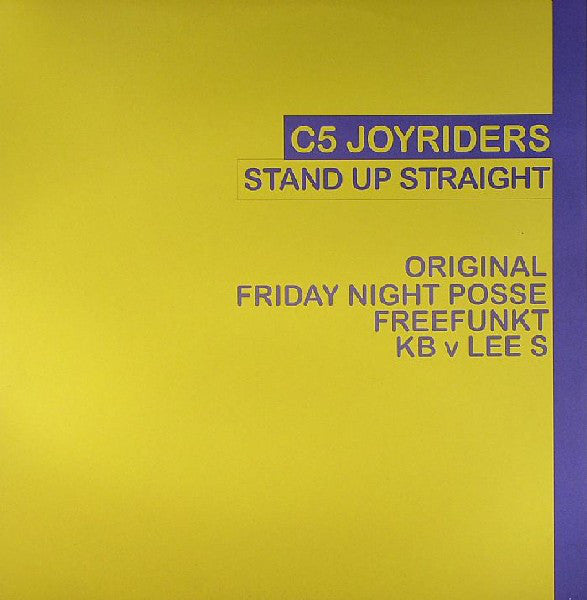 C5 Joyriders - Stand Up Straight - Used Vinyl Record 12"