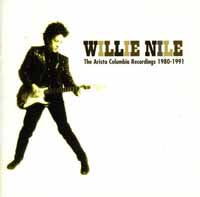 WILLIE NILE - ARISTA COLUMBIA RECORDINGS 1980 - 1991(2CD) - CD