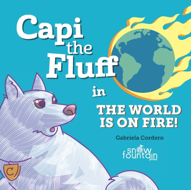 Campos - Capi the Fluff in the World Is on Fire! - New paperback or so