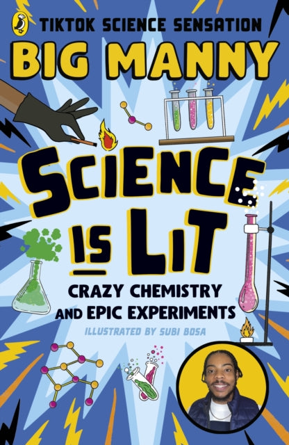 Big Manny - Science is Lit : Crazy chemistry and epic experiments - Pa