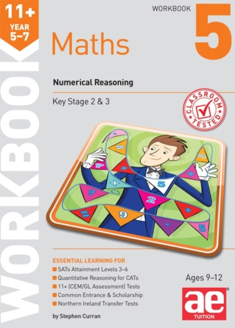 Stephen C. Curran - 11+ Maths Year 5-7 Workbook 5 : Numerical Reasonin