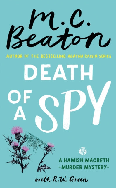 R W Green - Death of a Spy : A Hamish Macbeth Mystery - New Paperback