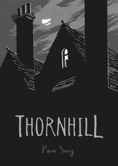 Pam Smy - Thornhill - Hardback