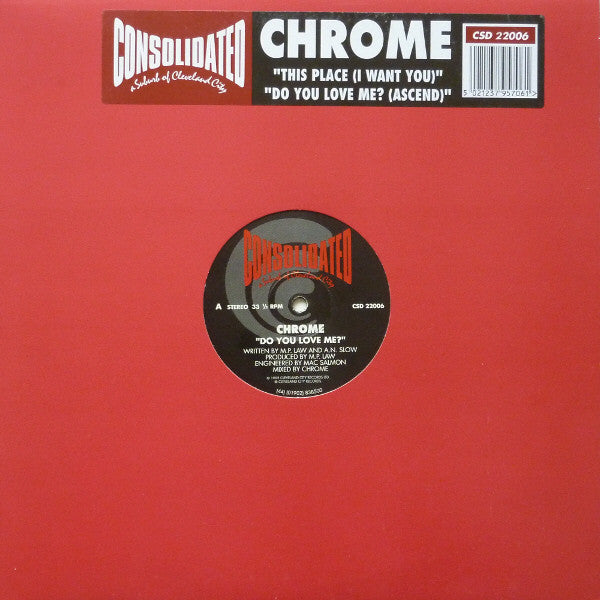 Chrome - Do You Love Me? (Ascend) / This Place (I Want You) - Used Vi