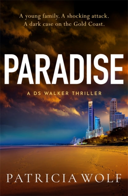 Patricia Wolf - Paradise : A totally addictive crime thriller packed w
