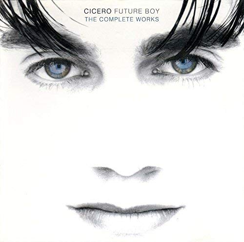 Cicero - Future Boy - The Complete Works - CD