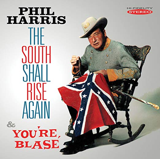 Phil Harris - South Shall Rise Again & You're Blasé - CD