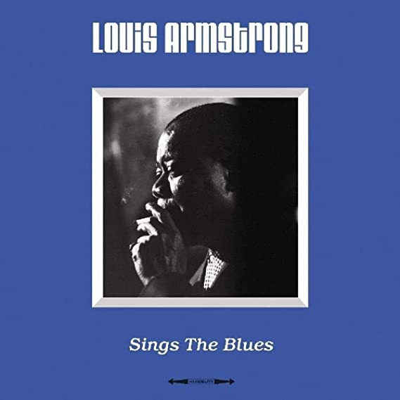 Louis Armstrong - Sings The Blues - Vinyl Record