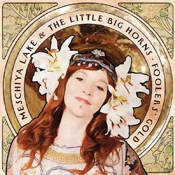 Meschiya Lake And Th - Foolers' Gold - CD
