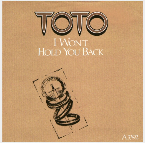 Toto - I Won't Hold You Back - Used Vinyl Record 7"