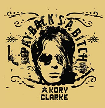 Kory Clarke - Payback's A Bitch - CD