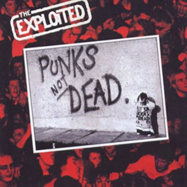 EXPLOITED - PUNKS NOT DEAD VINYL GATEFOLD LP LP RELEASE DATE 07/06/24 (