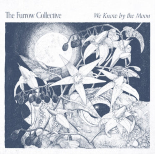 FURROW COLLECTIVE - WE KNOW BY THE MOON - Vinyl Record