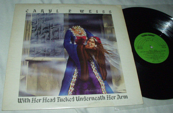 Caryl P. Weiss - With Her Head Tucked Underneath Her Arm - Used Vinyl