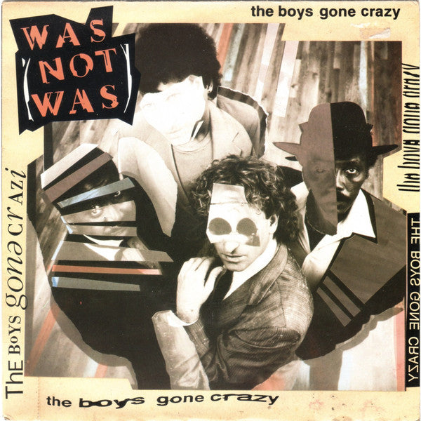 Was - Boys Gone Crazy - Used Vinyl Record 7"
