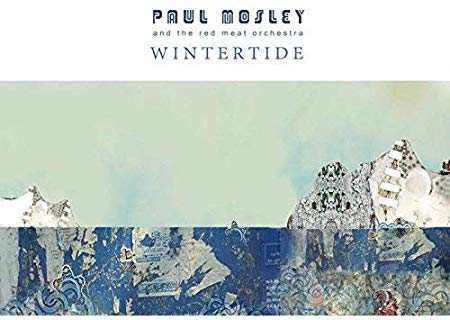 Paul Mosley and the - Wintertide - CD