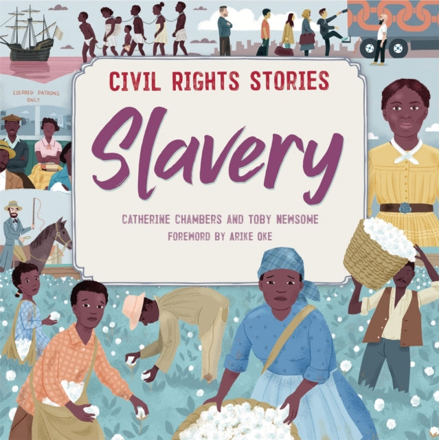Catherine Chambers - Civil Rights Stories: Slavery - Paperback