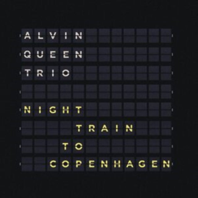 ALVIN QUEEN TRIO - NIGHT TRAINTO COPENHAGEN - CD