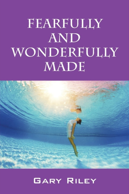 Riley - Fearfully and Wonderfully Made - New paperback or softback