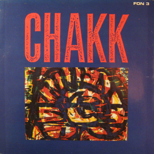 Chakk - Big Hot Blues - Used Vinyl Record 7"