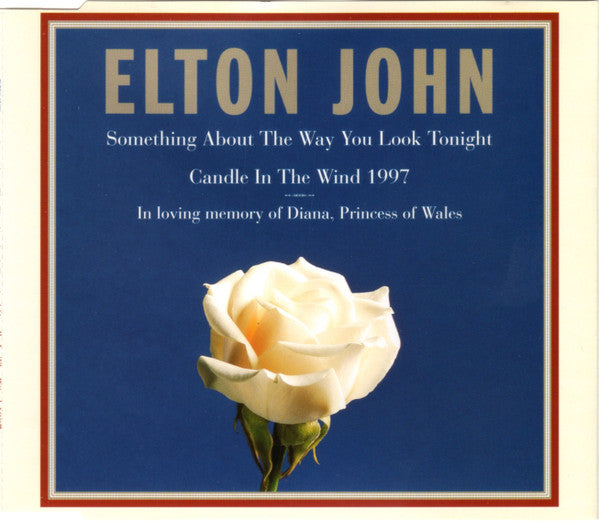 Elton John - Something About The Way You Look Tonight / Candle In The