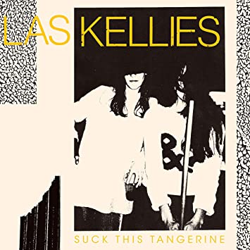 LAS KELLIES - SUCK THIS TANGERINE - Vinyl Record VL