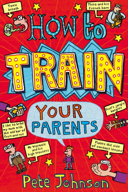 Pete Johnson - How To Train Your Parents - Paperback