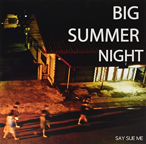 SAY SUE ME - BIG SUMMER NIGHT (RSD 2019) - Vinyl Record
