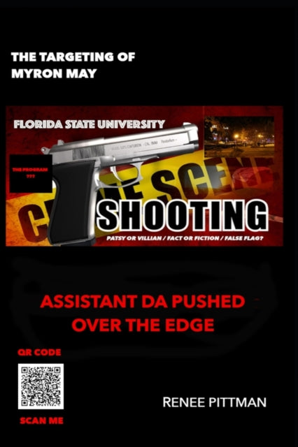 Pittman - Targeting of Myron May - Florida State University Gunman As