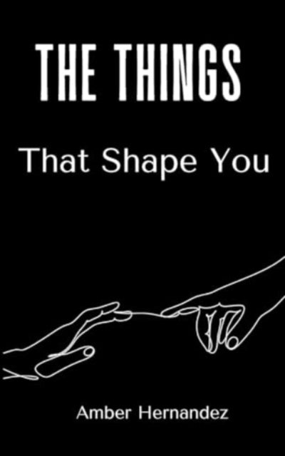 Hernandez - Things That Shape You - New paperback or softback