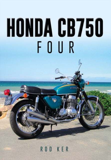 Rod Ker - Honda CB750 Four - Paperback