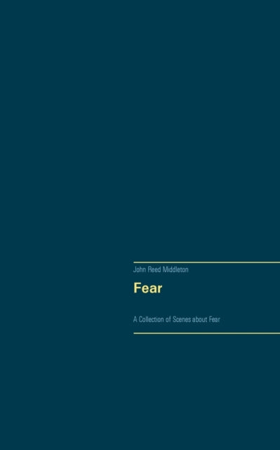 Middleton - Fear A Collection of Scenes about Fear - New paperback or