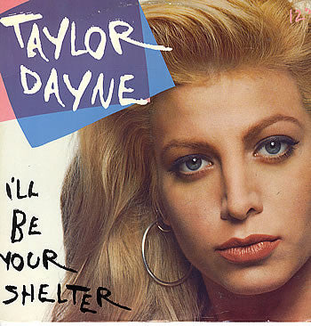 Taylor Dayne - I'll Be Your Shelter - Used Vinyl Record 12"