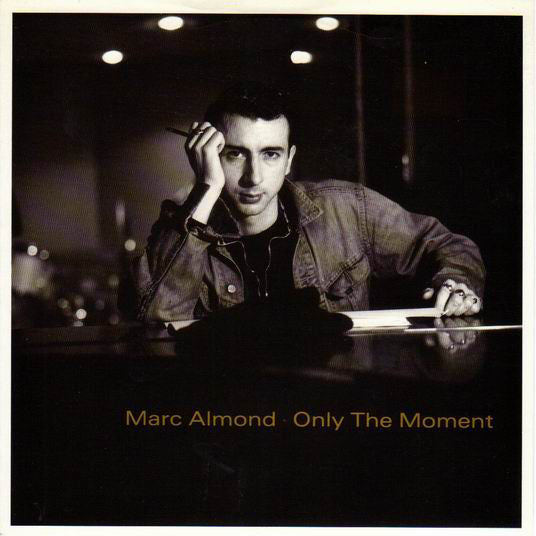 Marc Almond - Only The Moment - Used Vinyl Record 7"