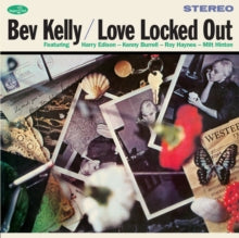 Bev Kelly - Love Locked Out - Vinyl Record
