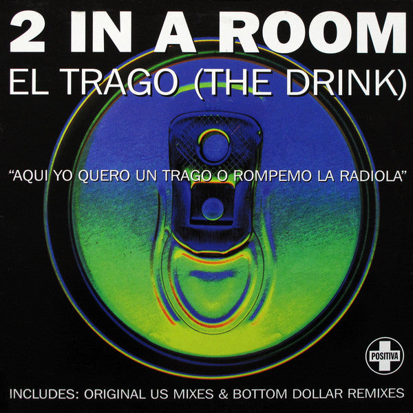 2 In A Room - El Trago (The Drink) - Used Vinyl Record 12"