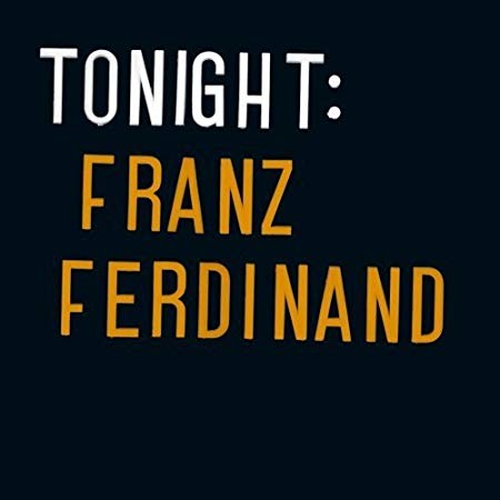 Franz Ferdinand - Tonight: - Used CD