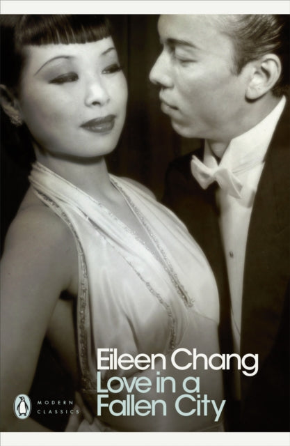 Eileen Chang - Love in a Fallen City - Paperback