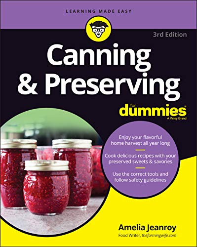 Amelia Jeanroy - Canning & Preserving For Dummies - Paperback