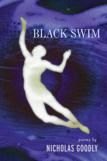 Nicholas Goodly - Black Swim - Paperback